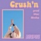 Crush'n (feat. Mac Wetha) - Biig Piig lyrics