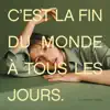 Lou-Adriane Cassidy - La fin du monde à tous les jours