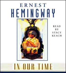 In Our Time (Unabridged)