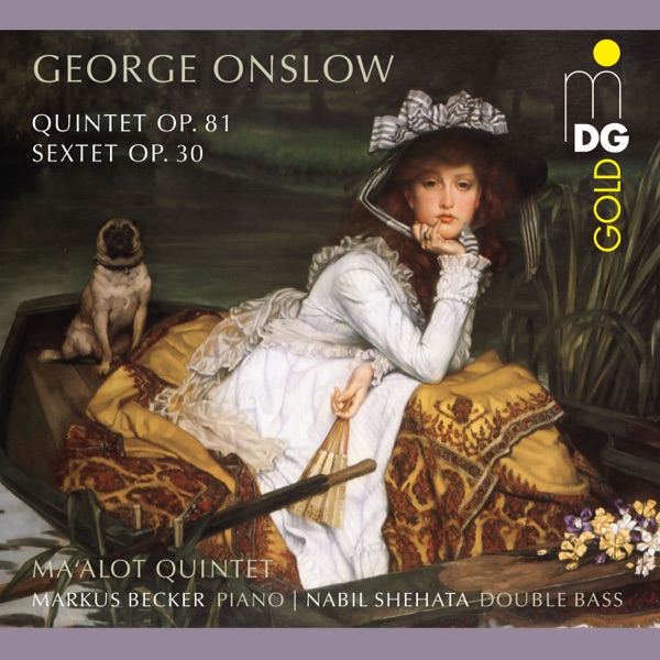 Onslow: Quintet, Op. 81 And Sextet, Op. 30