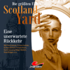 Folge 34: Eine unerwartete Rückkehr - Die größten Fälle von Scotland Yard