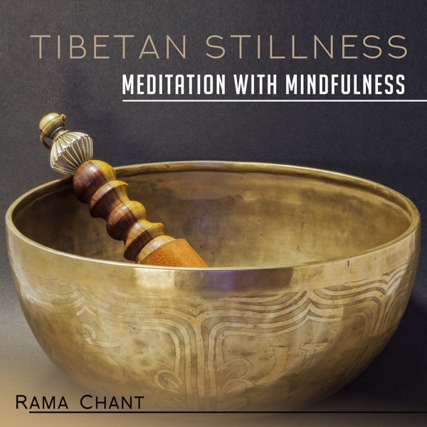 Tibetan Stillness (Meditation with Mindfulness)