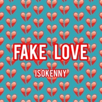 Fake Love - Single - Is0kenny