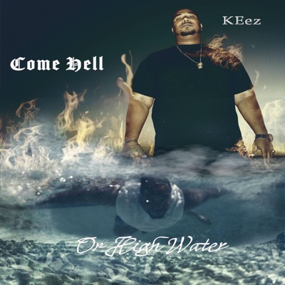 Come Hell or High Water