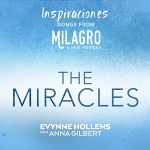 The Miracles (From "Inspiraciones: Songs from Milagro") [feat. Anna Gilbert] - Single