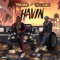 Havin (feat. Tyla Yaweh) - Trendd lyrics