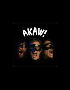 聆聽 Akaw!、觀看音樂影片、閱讀小傳、查看巡演日期等！