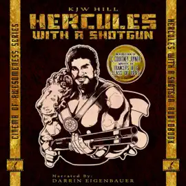 Hercules with a Shotgun: Cinema of Awesomeness, Volume 3 (Unabridged)