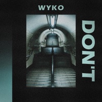 Don't - Single - Wyko