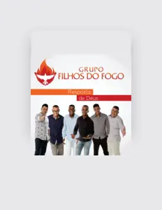Grupo Filhos do Fogo을(를) 듣고, 뮤직 비디오를 보고, 약력을 읽고, 투어 일정 등을 확인하세요!