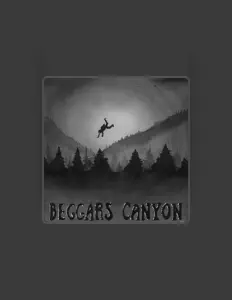 Dengarkan Beggars Canyon, tonton video musik, baca bio, lihat tanggal tur & lainnya!