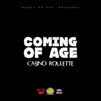 Coming of Age - Single - Ca$ino Roulette