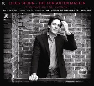 Spohr: The Forgotten Master — 4 Concertos for Clarinet