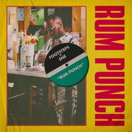 Rum Punch (feat. SNE) Footsteps