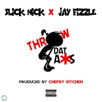 Throw Dat Ass (feat. Jay Fizzle) - Single - Slick Nick