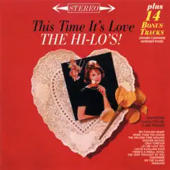This Time It's Love (Expanded Edition) - The Hi-Lo's