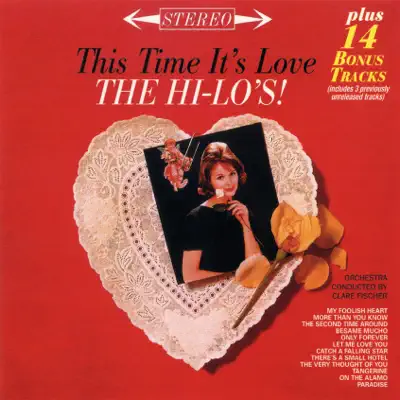 This Time It's Love (Expanded Edition) - The Hi-Lo's This Time It's Love (Expanded Edition) - The Hi-Lo's