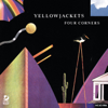 Yellowjackets - Four Corners bild