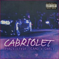 Cabriolet (feat. Cámo & GNRL) - Single - Phaze