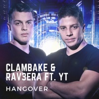 Hangover (feat. YT) - Single - Clambake & Rav3era