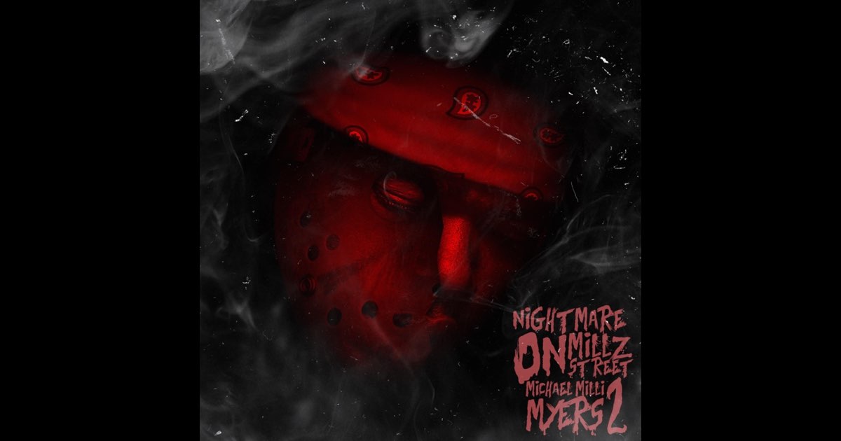 ‎Nightmare on Millz St 2: Michael Milli Myers - Album by Milli Montana ...