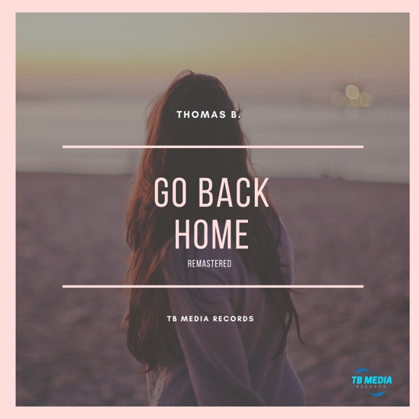 Go Back Home (Remastered) - Single