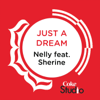 Just a Dream (Coke Studio Fusion Mix) [feat. Shireen Abdul Wahab] [feat. Sherine] - Nelly