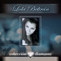 Colécción Díamante: Lola Beltrán - Lola Beltrán