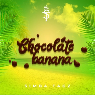 Chocolate Banana (Never Let You Down) - Single