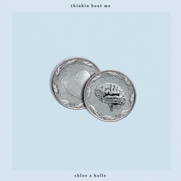 thinkin about me - Single - Chloe x Halle