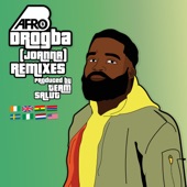 Afro B - Drogba (Joanna) [feat. Mayorkun, Kuami Eugene, Kidi & Frenna] [New Africa Remix]