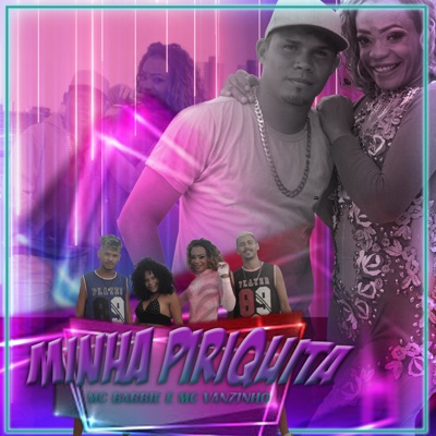 Minha Piriquita - Single