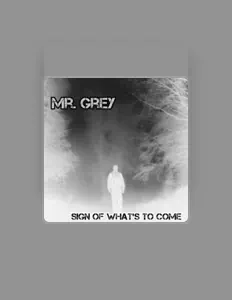 Listen to Mr. Grey, watch music videos, read bio, see tour dates & more!