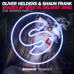 Shades of Grey (feat. Delaney Jane) [Nora En Pure Radio Mix] - Single - Oliver Heldens