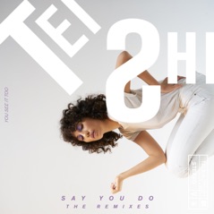 Say You Do (The Remixes) - EP
