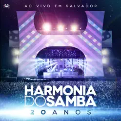 Harmonia Do Samba 20 Anos - Harmonia do Samba