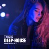 This Is Deep-House, Vol. 3