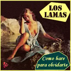 Cómo Hare para Olvidarte - Los Lamas