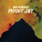 Mount Joy - Days of August lyrics
