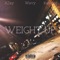 Weight Up (feat. Azay, Wavy, Kwonnd & Otto Wills) - 2v2 lyrics