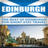 Edinburgh: The Best of Edinburgh for Short-Stay Travel (Unabridged) - Gary Jones