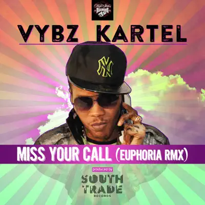 Miss Your Call (Euphoria Rmx) - Single - Vybz Kartel