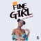 Fine Girl (feat. $pacely, Rjz & Kiddblack) - Kuvie lyrics