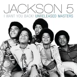 I Want You Back! Unreleased Masters - The Jackson 5