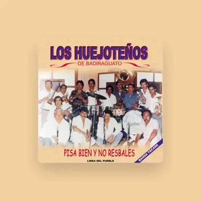 Listen to Banda Los Huejoteños de Badiraguato, watch music videos, read bio, see tour dates & more!