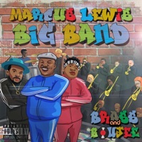 Brass and Boujee - Marcus Lewis Big Band