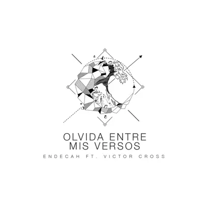 Olvida Entre Mis Versos (feat. Victor Cross) - Single - Endecah