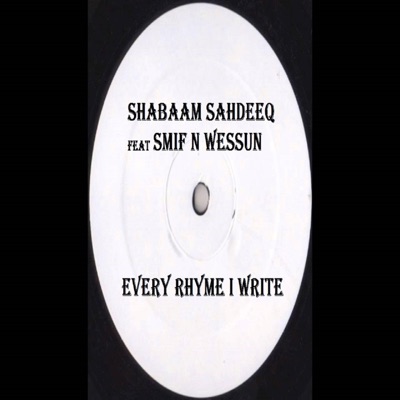 Every Rhyme I Write (feat. Smif N Wessun) - Single
