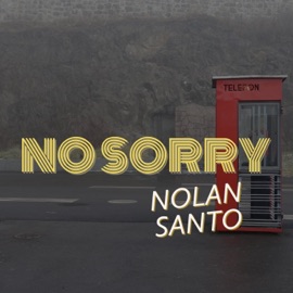 No Sorry Nolan Santo