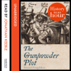 The Gunpowder Plot: History in an Hour - Sinead FitzGibbon